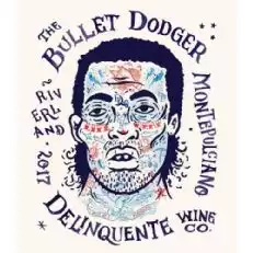 Delinquente The Bullet Dodger Montepulciano